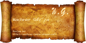 Wachner Géza névjegykártya